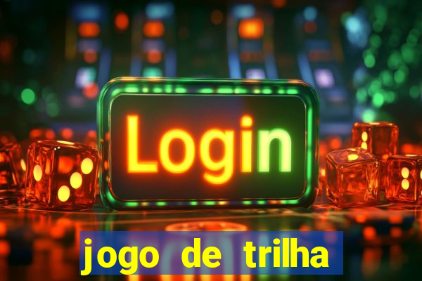 jogo de trilha para imprimir